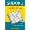 Sudoku Puzzle Book, 300 Puzzles, Easy To Hard, For Smart Brain: Sudoku books for adults, Total 300 Sudoku puzzles to solve, Includes solutions, Variet - Paperback