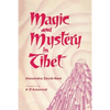 Magic and Mystery in Tibet - Paperback
