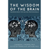 The Wisdom of the Brain: Neuroscience for Helping Professionals - Paperback