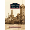 Maritime Seattle - Hardcover