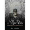 Anxiety and the Equation: Understanding Boltzmann's Entropy - Paperback