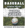 Baseball Word Search Large Print 44 Puzzles With Solutions: The Best Holiday and Christmas Gift For Adults and Teens interessed By Baseball, Brain Gam - Paperback