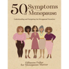 50 Symptoms of Menopause Understanding and Navigating the Menopausal Transition - Paperback