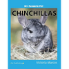 My Favorite Pet: Chinchillas - Hardcover