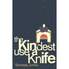 The Kindest Use a Knife - Paperback