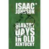 Slavery Days In Old Kentucky - Paperback
