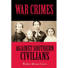 War Crimes Against Southern Civilians - Paperback