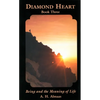 Diamond Heart: Book Three: Being and the Meaning of Life - Paperback