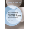 Islam and the Governing of Muslims in France: Secularism Without Religion - Paperback