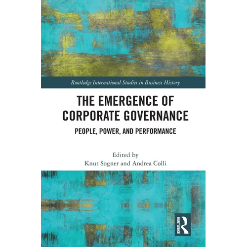 The Emergence of Corporate Governance: People, Power and Performance - Paperback