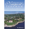 A Guide to Newport's Cliff Walk: Tales of Seaside Mansions & the Gilded Age Elite - Paperback