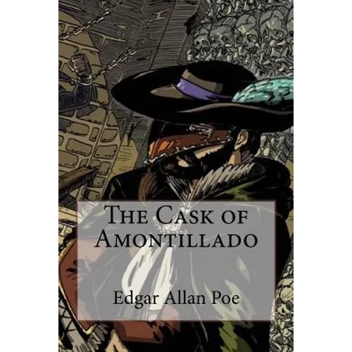 The Cask of Amontillado Edgar Allan Poe - Paperback
