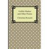 Goblin Market and Other Poems - Paperback