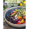 50 Garden to Table Recipes for Home - Paperback