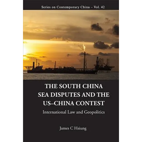 The South China Sea Disputes and the Us-China Contest - Hardcover