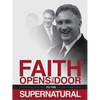 Faith Opens the Door to the Supernatural - Paperback