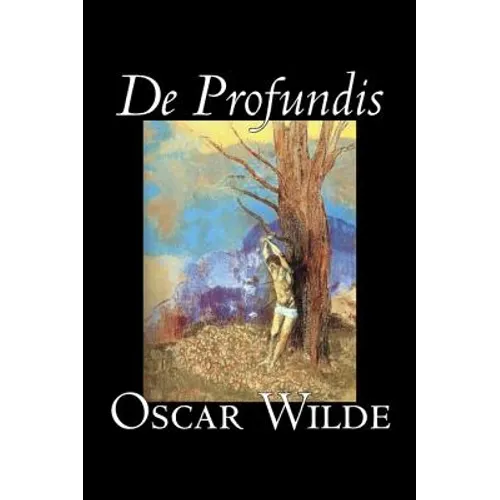 De Profundis by Oscar Wilde, Fiction, Literary, Classics, Literary Collections - Hardcover