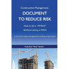 Construction Management: Document to Reduce Risk - Paperback