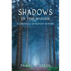 Shadows in the Woods: A Chronicle of Bigfoot in Maine - Paperback