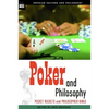 Poker and Philosophy: Pocket Rockets and Philosopher Kings - Paperback