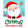 Christmas Coloring Book for Kids: 50 Christmas Coloring Pages for Kids - Paperback