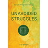 Unavoided Struggles: Banquet of Forgiveness Trilogy - Paperback