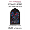 Complete Darkness: A Darkmatters Novel - Paperback