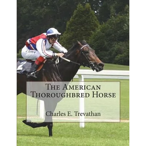 The American Thoroughbred Horse - Paperback