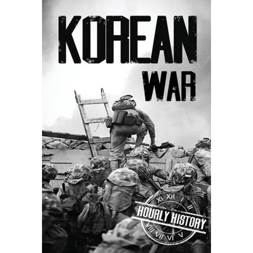 Korean War: A History From Beginning to End - Paperback