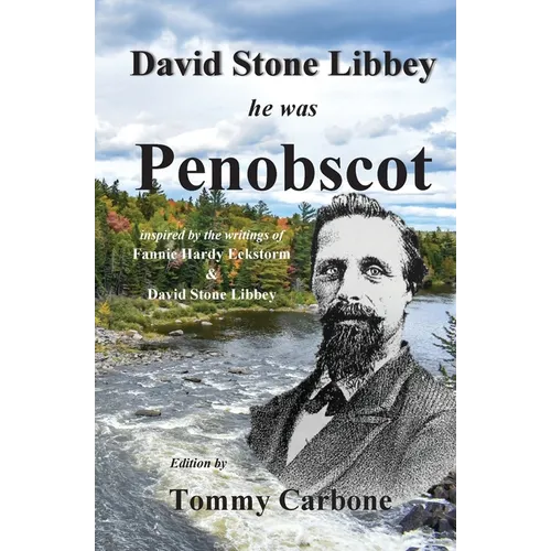 David Stone Libbey - He Was Penobscot - Paperback