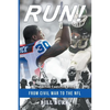 RUN! From Civil War to the NFL; The Jehuu Caulcrick Story - Paperback