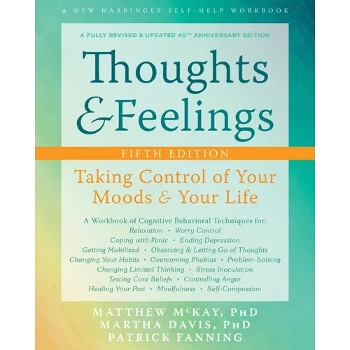 Thoughts and Feelings: Taking Control of Your Moods and Your Life - Paperback