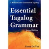 Essential Tagalog Grammar - A Reference for Learners of Tagalog (Part of Learning Tagalog Course, Book 1 of 7) - Hardcover