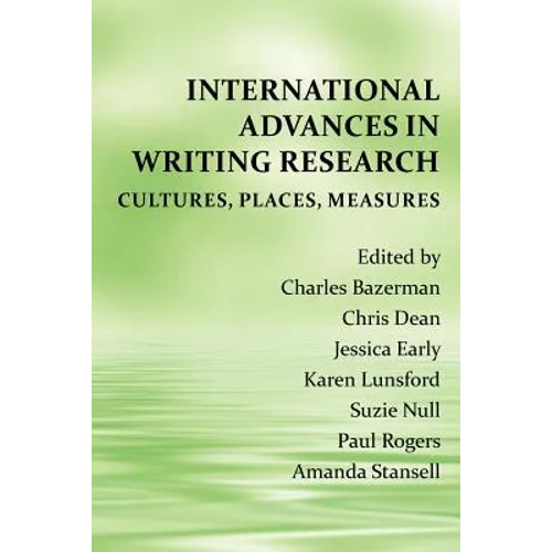International Advances in Writing Research: Cultures, Places, Measures - Paperback