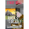 Rocks Can Be Deadly - Paperback