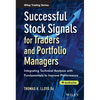 Successful Stock Signals for Traders and Portfolio Managers, + Website: Integrating Technical Analysis with Fundamentals to Improve Performance - Hardcover