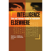 Intelligence Elsewhere: Spies and Espionage Outside the Anglosphere - Paperback