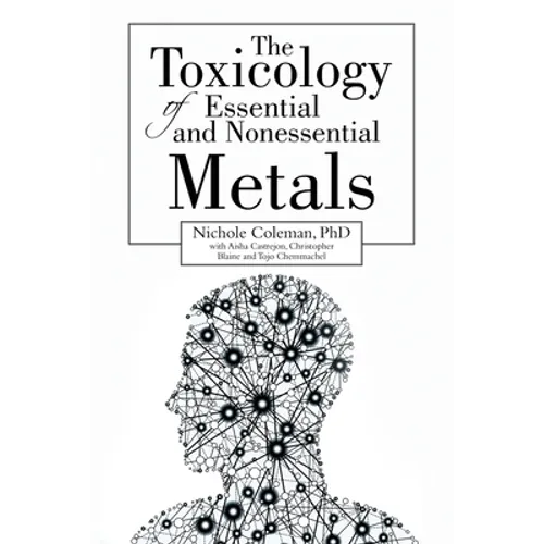 The Toxicology of Essential and Nonessential Metals - Paperback