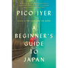 A Beginner's Guide to Japan: Observations and Provocations - Paperback
