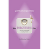 The Forgiveness Diet: How to Lose the Weight and Keep It Off - Paperback