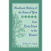 Handbook History of the Town of York [Maine] From Early Times to the Present - Paperback
