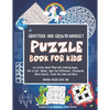 Gratitude and Growth Mindset Puzzle Book for Kids: An Activity Book Filled with Coloring Pages, Dot to Dot, Mazes, Spot the Difference, Crosswords, Wo - Paperback