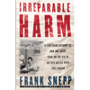Irreparable Harm: A Firsthand Account of How One Agent Took on the CIA in an Epic Battle Over Free Speech - Paperback