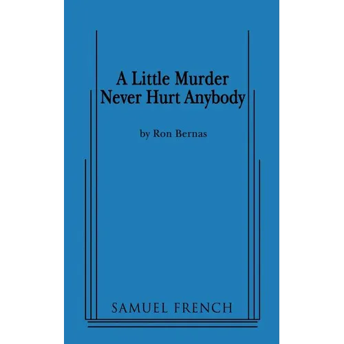 A Little Murder Never Hurt Anybody - Paperback