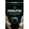 Powerlifting: Mastering the Skills for an Empowered Body and Life (A Two-a-day Long Cycle & Powerlifting Training Program for Intermediate Lifters) - Paperback