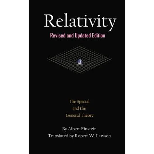 Relativity: The Special and the General Theory - Hardcover