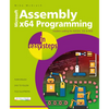 Assembly X64 in Easy Steps: Modern Coding for Masm, Sse & Avx - Paperback
