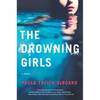 The Drowning Girls: A Novel of Suspense - Paperback