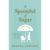 A Spoonful of Sugar: A Nanny's Story - Paperback