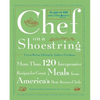 Chef on a Shoestring: More Than 120 Inexpensive Recipes for Great Meals from America's Best-Known Chefs - Paperback